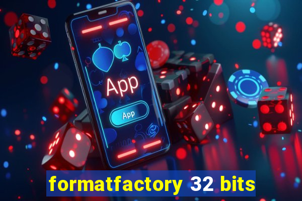 formatfactory 32 bits